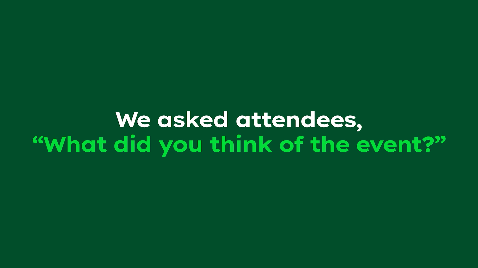 What did attendees think of the event?